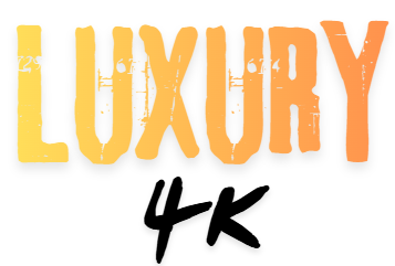 LUXURY 4K